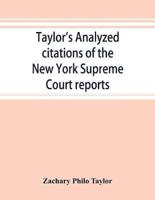 Taylor's analyzed citations of the New York Supreme Court reports
