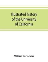 Illustrated history of the University of California
