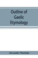 Outline of Gaelic Etymology