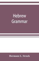 Hebrew grammar : with reading book, exercises, literature and vocabularies