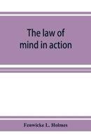 The law of mind in action; daily lessons and treatments in mental and spiritual science