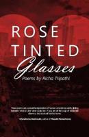 Rose Tinted Glasses: Poems by Richa Tripathi