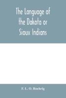 The language of the Dakota or Sioux Indians