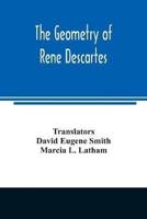 The geometry of Rene Descartes