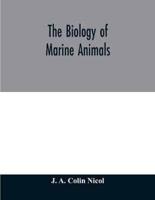 The biology of marine animals