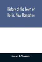 History of the town of Hollis, New Hampshire : from its first settlement to the year 1879