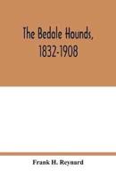 The Bedale Hounds, 1832-1908