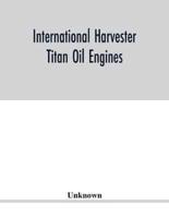 International Harvester Titan oil engines