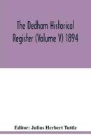 The Dedham historical register (Volume V) 1894