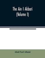 The Ain I Akbari (Volume I)