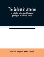 The Ballous in America : an addendum to the original history and genealogy of the Ballous in America