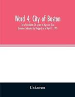 Ward 4; City of Boston; List of Residents 20 years of Age and Over (Females Indicated by Dagger) as of April 1, 1925