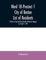 Ward 18-Precinct 1; City of Boston; List of residents; 20 Years of Age and Over (Females Indicted by Dagger) As of April 1, 1931
