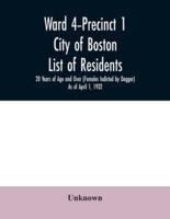 Ward 4-Precinct 1; City of Boston; List of residents; 20 Years of Age and Over (Females Indicted by Dagger) As of April 1, 1932