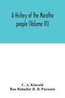 A history of the Maratha people (Volume III)