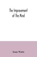 The improvement of the mind