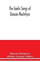 The Gaelic songs of Duncan MacIntyre