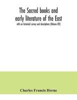 The sacred books and early literature of the East; with an historical survey and descriptions (Volume XIV)