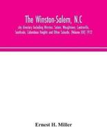The Winston-Salem, N.C. city directory Including Winston, Salem, Waughtown, Centreville, Southside, Columbian Heights and Other Suburbs. (Volume XIII) 1912