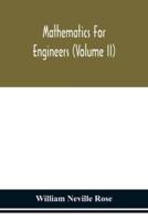 Mathematics for engineers (Volume II)