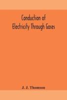 Conduction of electricity through gases