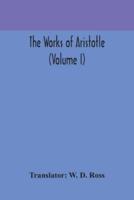 The works of Aristotle (Volume I)