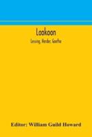 Laokoon; Lessing, Herder, Goethe