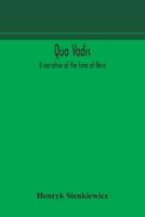 Quo vadis : a narrative of the time of Nero