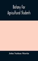 Botany for agricultural students