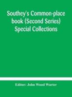 Southey's Common-place book (Second Series) Special Collections