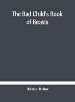 The bad child's book of beasts