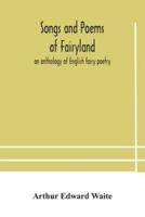 Songs and poems of Fairyland : an anthology of English fairy poetry