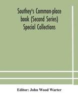 Southey's Common-place book (Second Series) Special Collections
