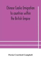 Chinese coolie emigration to countries within the British Empire