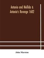Antonio and Mellida & Antonio's revenge 1602