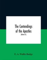 The Contendings Of The Apostles : Being The Histories Of The Lives And Martyrdoms And Deaths Of The Twelve Apostles And Evangelists; The Ethiopic Texts Now First Edited From Manuscripts In The British Museum, With An English Translation (Volume Ii)