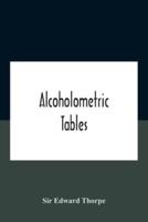 Alcoholometric Tables