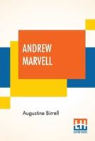 Andrew Marvell: Edited By John Morley