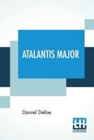 Atalantis Major: With Introduction By John J. Perry