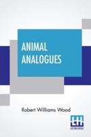 Animal Analogues: Verses And Illustrations