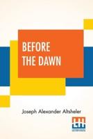 Before The Dawn: A Story Of The Fall Of Richmond