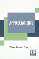 Appreciations: With An Essay On Style