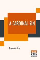 A Cardinal Sin: Translated By Alexina Loranger Donovan