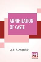 Annihilation Of Caste: With A Reply To Mahatma Gandhi