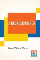 A Blundering Boy: A Humorous Story.