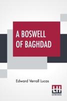 A Boswell Of Baghdad: With Diversions