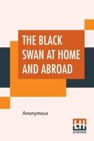 The Black Swan At Home And Abroad: Or, A Biographical Sketch Of Miss Elizabeth Taylor Greenfield, The American Vocalist.