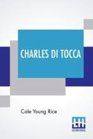 Charles Di Tocca: A Tragedy