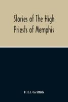 Stories Of The High Priests Of Memphis : The Dethon Of Herodotus And The Demotic Tales Of Khamuas