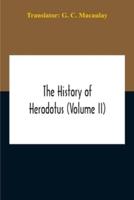 The History Of Herodotus (Volume II)